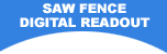 Saw Fence Digital Readout Menu