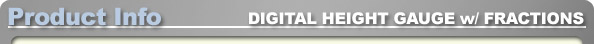 Wixey Digital Height Gauge with Fractions Product Info